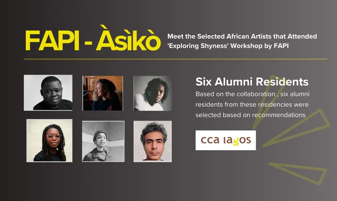 Meet the Selected African Artists that Attended ‘Exploring Shyness’ Workshop by FAPI